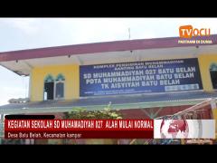 KEGIATAN SEKOLAH SD MUHAMADIYAH 027 ALAH MULAI NORMAL